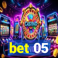 bet 05